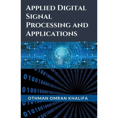 Applied Digital Signal Processing and Applications