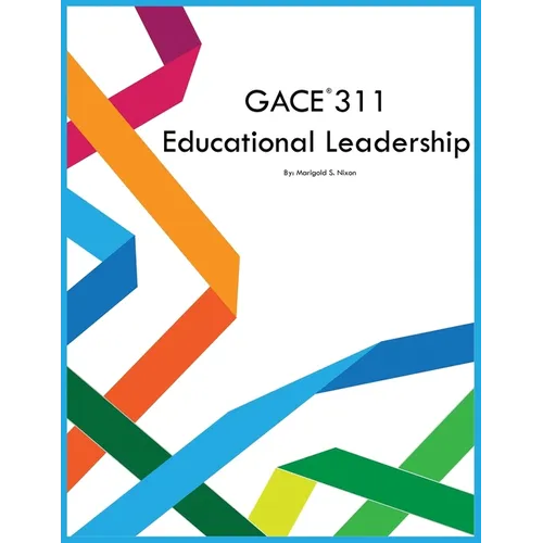 GACE 311 Educational Leadership
