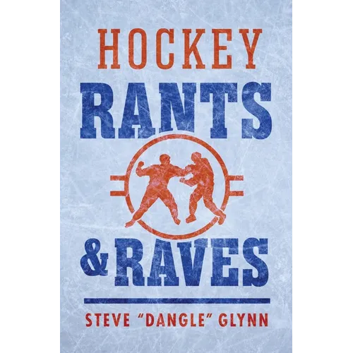 Hockey Rants and Raves