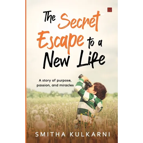 The Secret Escape to Life