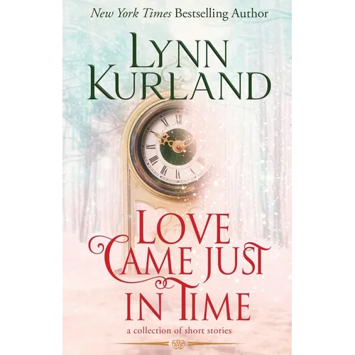 Love Came Just in Time