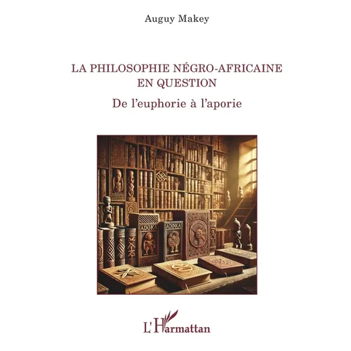 La philosophie négro-africaine en question: De l'euphorie à l'aporie