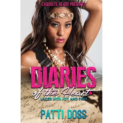 Diaries of the Heart: Laced with Joy & Pain