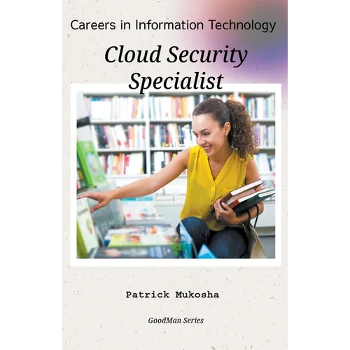 "Careers in Information Technology: Cloud Security Specialist"