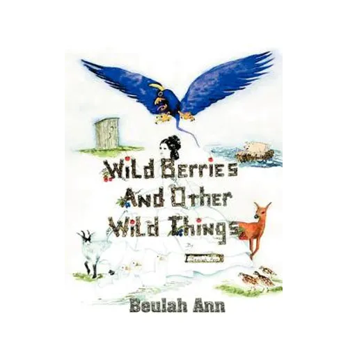Wild Berries and Other Wild Things