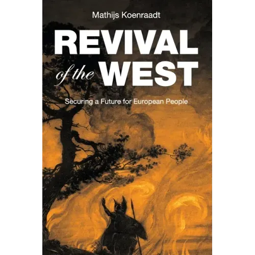 Revival of the West: Securing a Future for European People