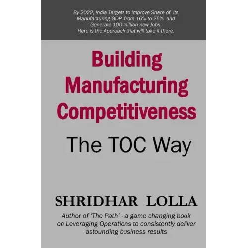 Building Manufacturing Competitiveness - The TOC Way