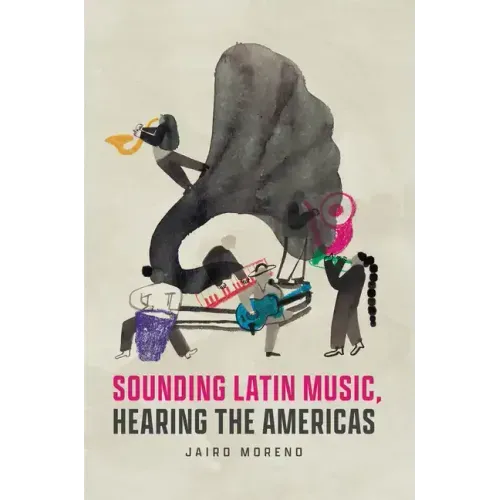 Sounding Latin Music, Hearing the Americas