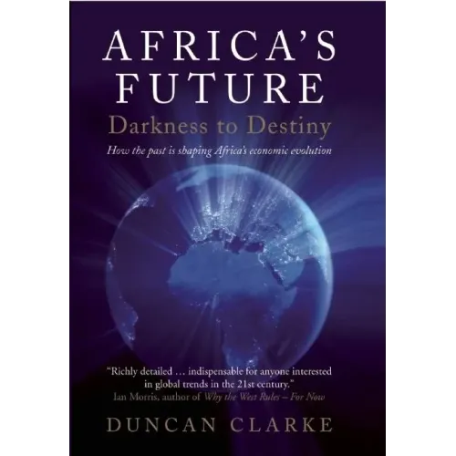 Africa's Future: Darkness to Destiny