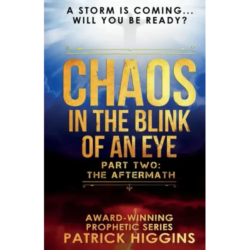 Chaos In The Blink Of An Eye: Part Two: The Aftermath