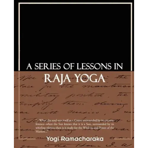 A Series of Lessons in Raja Yoga