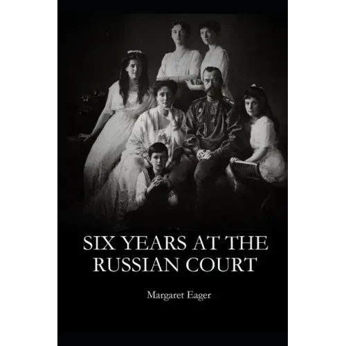 Six Years at the Russian Court