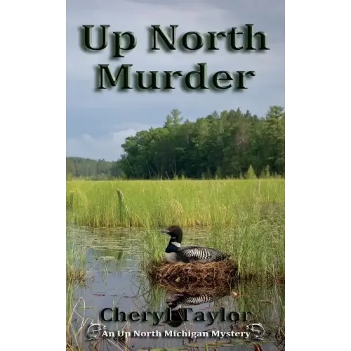 Up North Murder: Up North Michigan Mystery Book 1