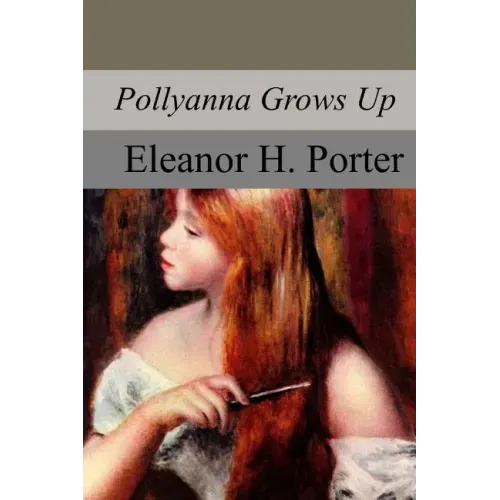Pollyanna Grows Up