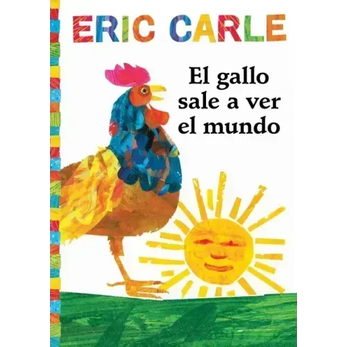 El Gallo Sale A Ver el Mundo = Rooster's Off to See the World