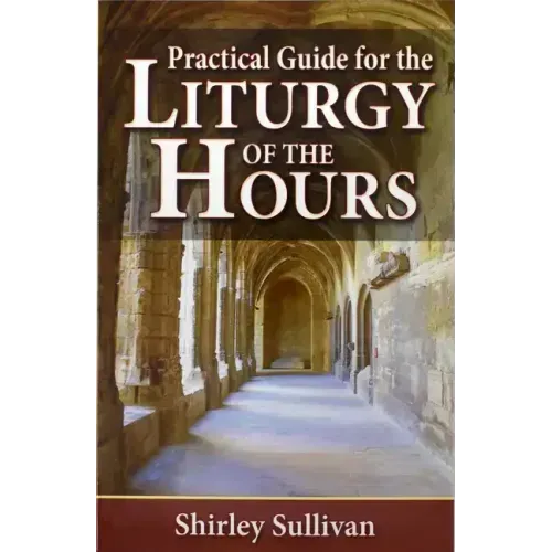 Practical Guide to the Liturgy of the Hours