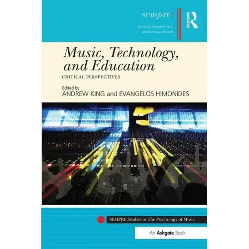 Music, Technology, and Education: Critical Perspectives