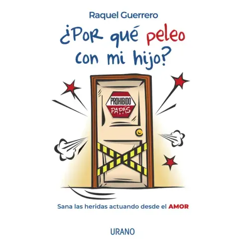 Por Que Peleo Con Mi Hijo?