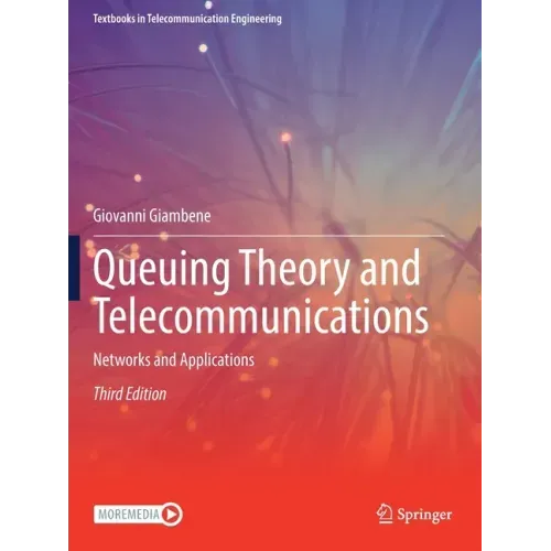 Queuing Theory and Telecommunications: Networks and Applications