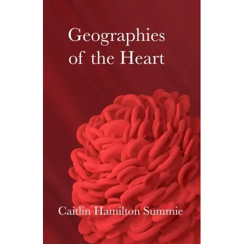 Geographies of the Heart
