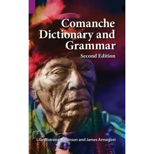 Comanche Dictionary and Grammar, Second Edition