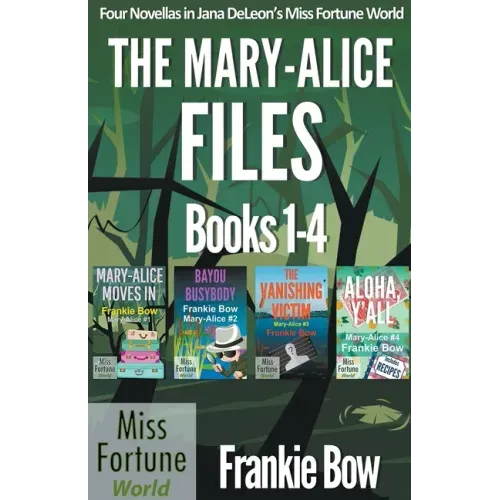 The Mary-Alice Files Books 1-4