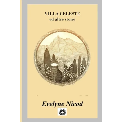 Villa Celeste: Ed altre storie