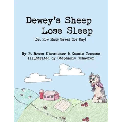 Dewey's Sheep Lose Sleep (Or, How Mags Saved the Day)