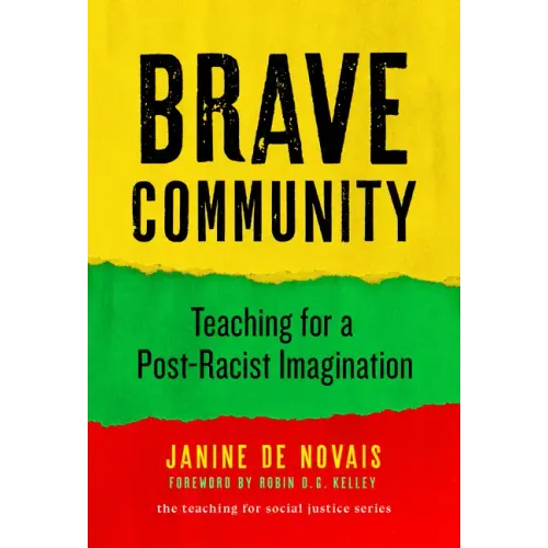 Brave Community: Teaching for a Post-Racist Imagination