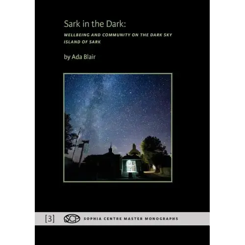 Sark in the Dark: Wellbeing and Community on the Dark Sky Island of Sark