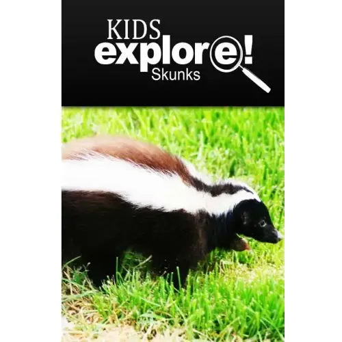 Skunks - Kids Explore: Animal books nonfiction - books ages 5-6