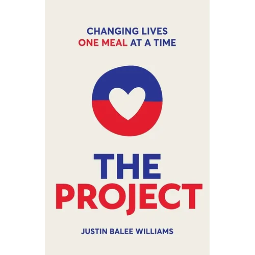 The Project: Changing Lives One Meal At A Time