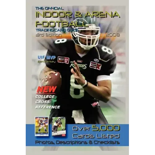 The Official Indoor And Arena Football Trading Card Guide