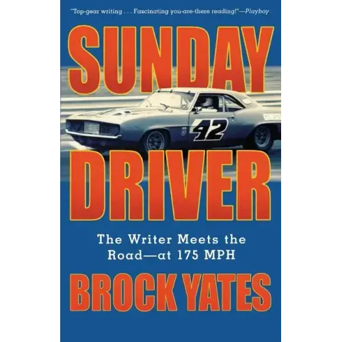 Sunday Driver: The Writer Meets the Road -- At 175 MPH