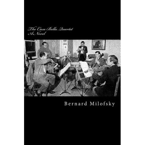 The Casa Bella Quartet: A Novel about a String Quartet