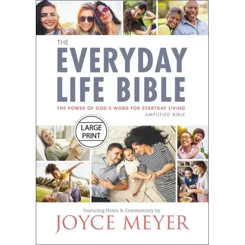 The Everyday Life Bible Large Print: The Power of God's Word for Everyday Living