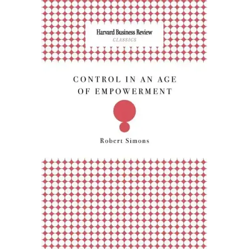 Control in an Age of Empowerment