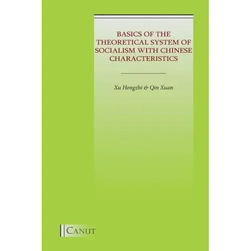 Basics of the Theoretical System of Socialism with Chinese Characteristics