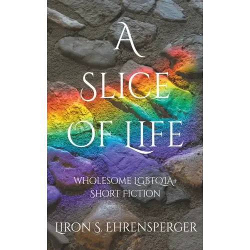 A Slice of Life