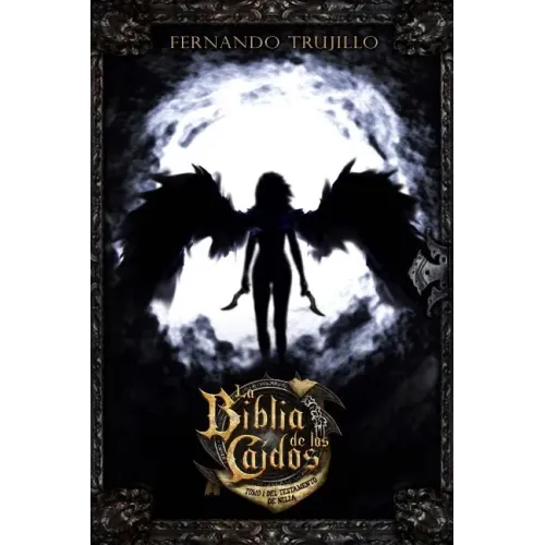 La Biblia de los Caídos. Tomo 1 del testamento de Nilia