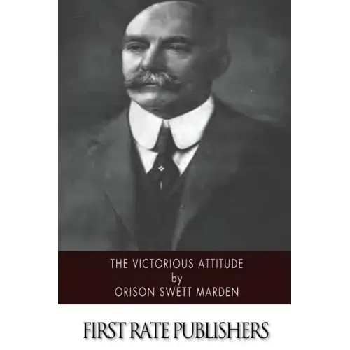 The Victorious Attitude