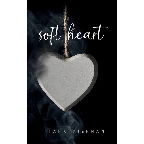 soft heart