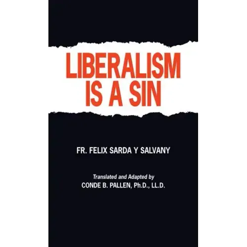 Liberalism Is a Sin