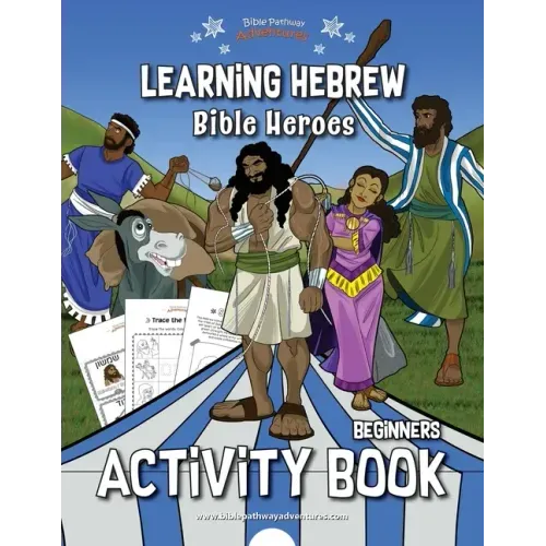 Learning Hebrew: Bible Heroes Activity Book