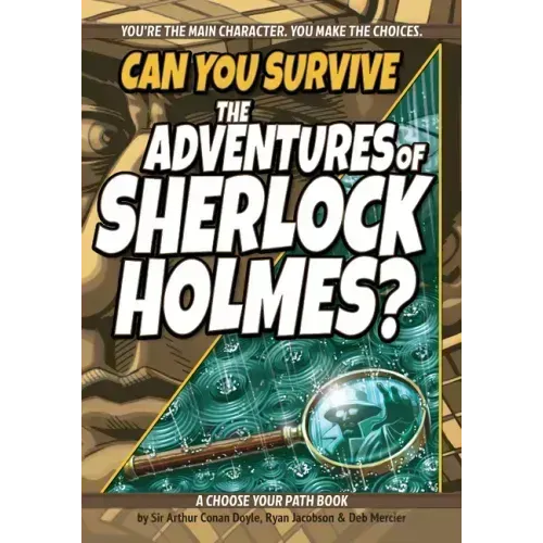 Can You Survive the Adventures of Sherlock Holmes?: A Choose Your Path Book