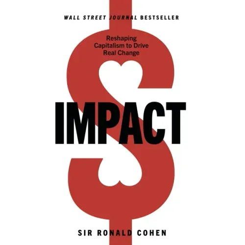Impact: Reshaping Capitalism to Drive Real Change