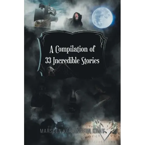 A Compilation of 33 Incredible Stories