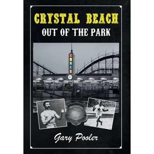 Crystal Beach: Out of the Park