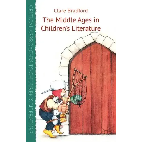 The Middle Ages in Children's Literature