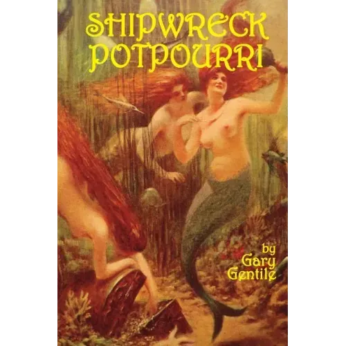 Shipwreck Potpourri